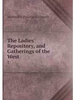 The Ladies' Repository, and Gathering