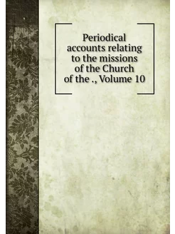 Periodical accounts relating to the m