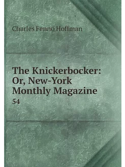 The Knickerbocker Or, New-York Month