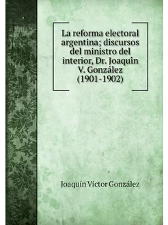 La reforma electoral argentina discu