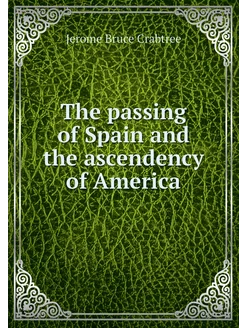 The passing of Spain and the ascenden