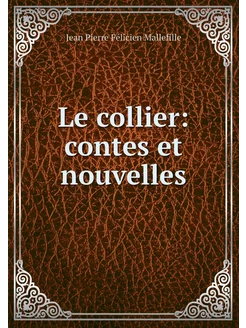 Le collier contes et nouvelles