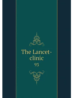 The Lancet-clinic. 93