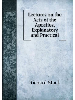 Lectures on the Acts of the Apostles