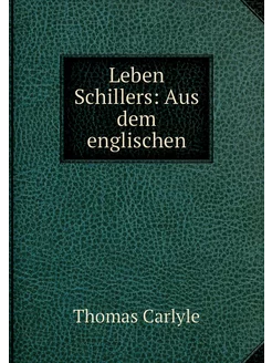 Leben Schillers Aus dem englischen