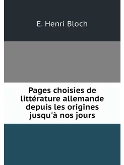 Pages choisies de littérature alleman