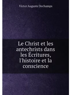 Le Christ et les antechrists dans les