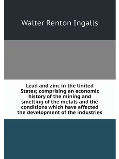 Lead and zinc in the United States c