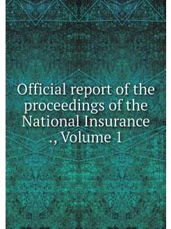 Official report of the proceedings of