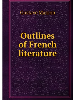 Outlines of French literature