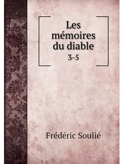 Les mémoires du diable. 3-5