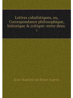 Lettres cabalistiques, ou, Correspond