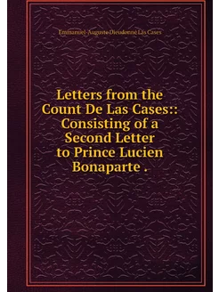 Letters from the Count De Las Cases