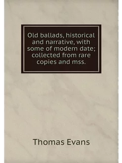 Old ballads, historical and narrative