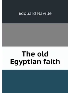 The old Egyptian faith