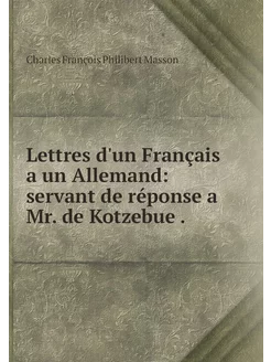 Lettres d'un Français a un Allemand