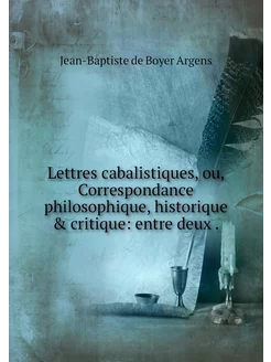 Lettres cabalistiques, ou, Correspond