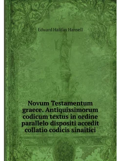 Novum Testamentum graece. Antiquissim