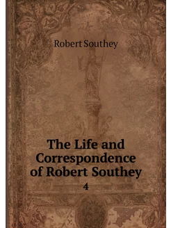 The Life and Correspondence of Robert