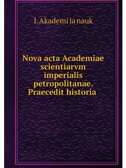 Nova acta Academiae scientiarvm imper