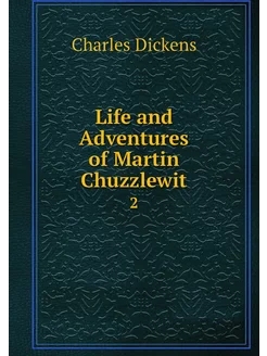 Life and Adventures of Martin Chuzzle