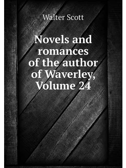 Novels and romances of the author of