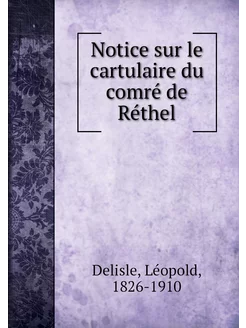 Notice sur le cartulaire du comré de