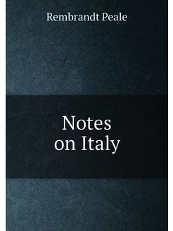 Notes on Italy