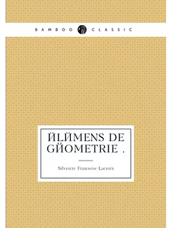 Élémens de géometrie