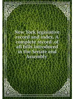 New York legislative record and index