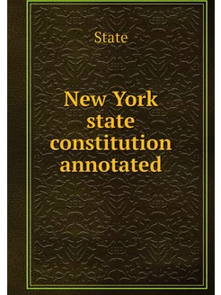 New York state constitution annotated