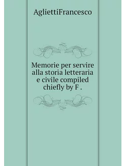 Memorie per servire alla storia lette