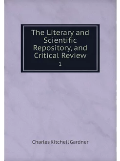 The Literary and Scientific Repositor