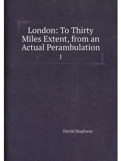 London To Thirty Miles Extent, from