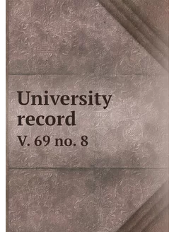 University record. V. 69 no. 8