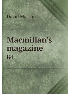 Macmillan's magazine. 84