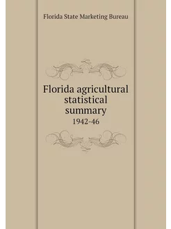 Florida agricultural statistical summ