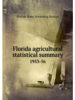 Florida agricultural statistical summ