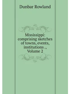 Mississippi comprising sketches of t