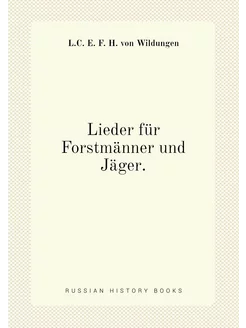 Lieder für Forstmänner und Jäger