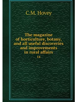 The magazine of horticulture, botany