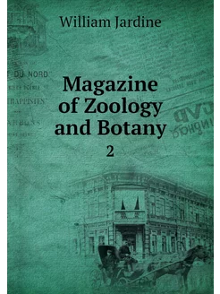 Magazine of Zoology and Botany. 2