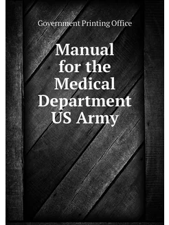 Manual for the Medical Department US