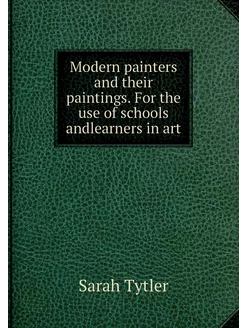 Modern painters and their paintings