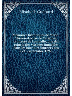 Mémoires historiques de Marie-Thérèse