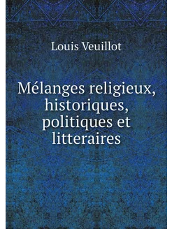 Mélanges religieux, historiques, poli