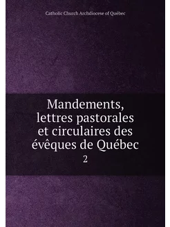 Mandements, lettres pastorales et cir