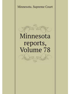 Minnesota reports, Volume 78