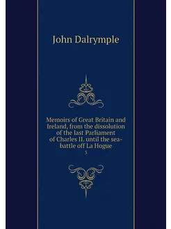 Memoirs of Great Britain and Ireland