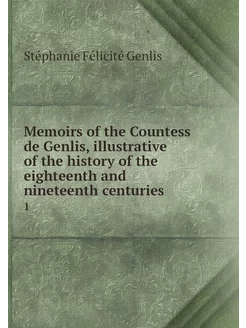 Memoirs of the Countess de Genlis, il